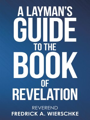 cover image of A Layman's Guide to the Book of Revelation